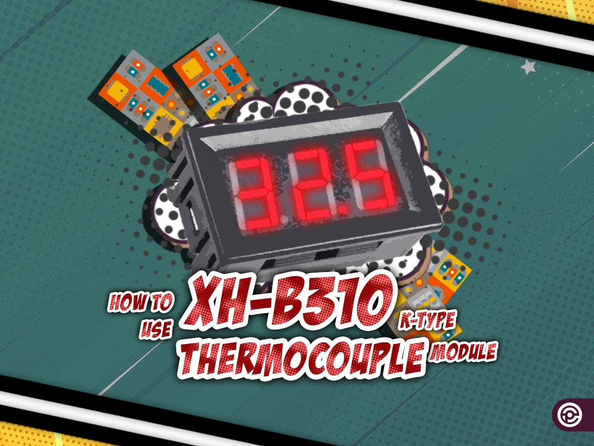 How to Use XH-B310 K-Type Thermocouple Module