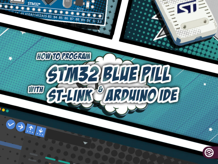Program STM32 Blue Pill (STM32F103C8T6) with Arduino IDE [8 Steps]