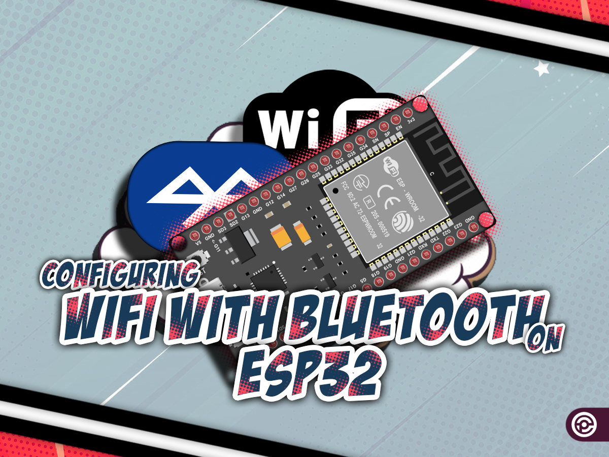 ESP32: Setup Wifi Connection Using Bluetooth