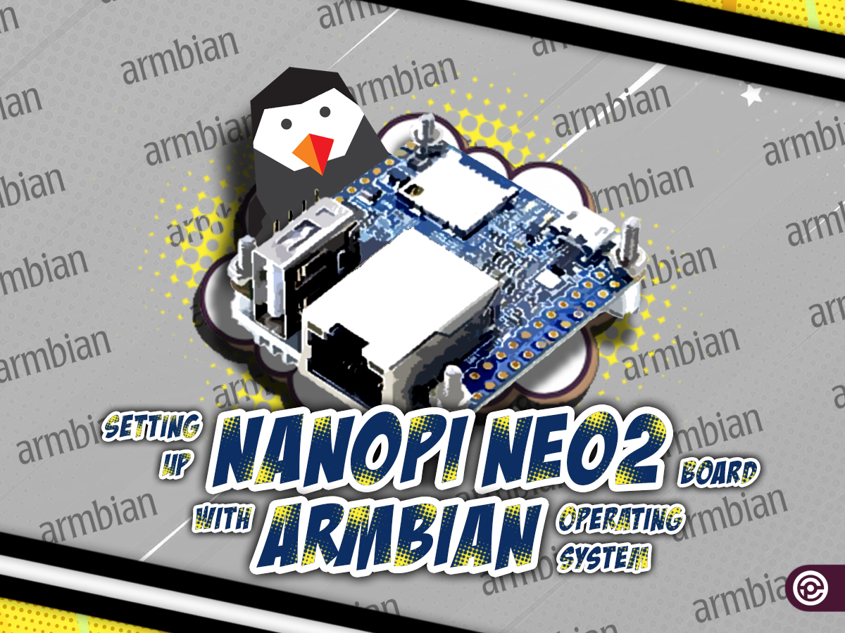 How to Set Up the NanoPi NEO2 Board with Armbian OS