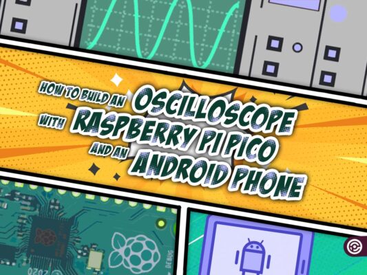 How to Build an Oscilloscope with Raspberry Pi Pico and an Android Phone